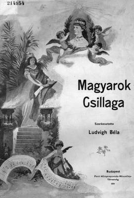 Magyarok Csillaga. Vezrknyv Erzsbet gysznneplyek tartshoz, szerk.: Ludvigh Bla, 1904, Orszgos Szchnyi Knyvtr