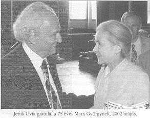 Jenik Lvia gratull a 75 ves Marx Gyrgynek,
2002. mjus